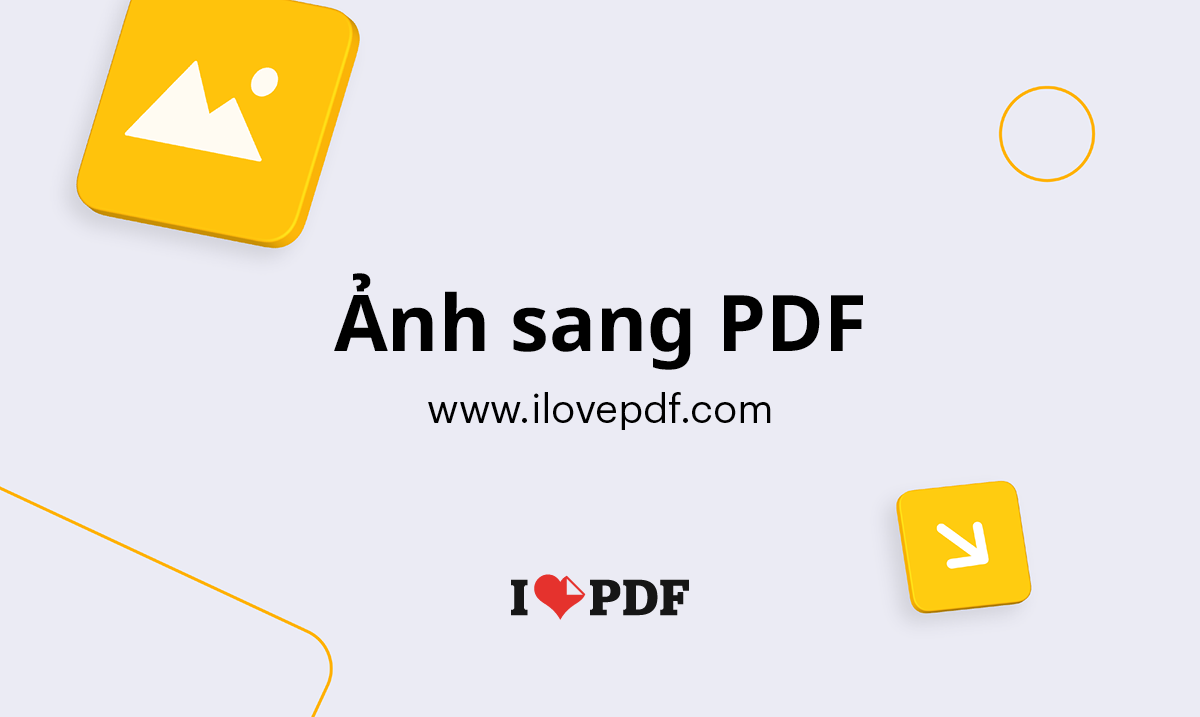 Hướng dẫn 3 cách chuyển file ảnh chụp thành PDF đơn giản