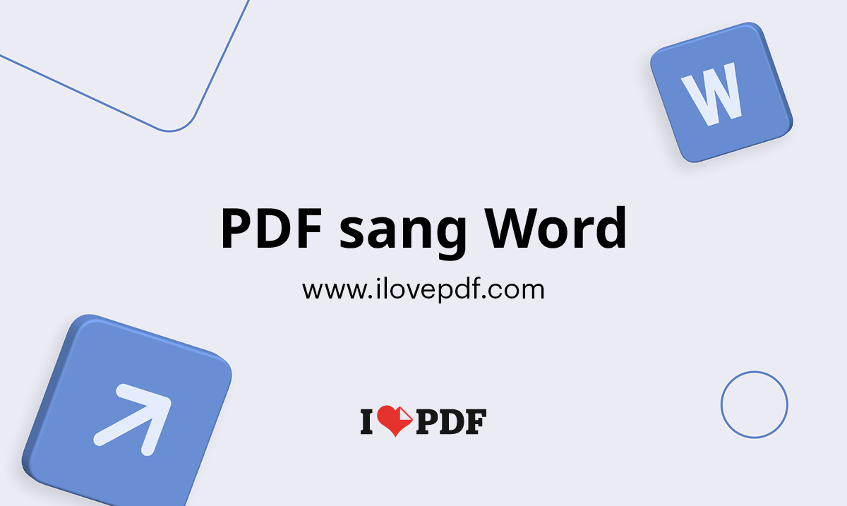 Chuyển đổi tệp PDF sang DOC và DOCX để dễ dàng chỉnh sửa