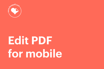 A complete guide to the iLovePDF Mobile App’s Edit PDF tool