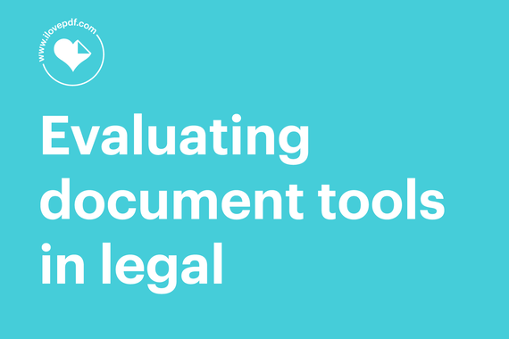 Five key questions every legal team should ask before approving a document tool
