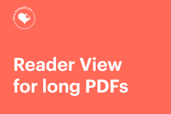 Reader View: a simpler way to read long PDFs on your phone