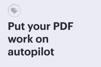 Put your PDF work on autopilot: API and no-code automation with iLovePDF